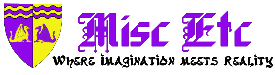 Misc Etc: Where Imagination Meets Reality